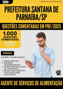 1000 Questões Comentadas para Concurso Santana De da Prefeitura Parnaiba Sp 2025 Agente De Servicos De Alimentacao - 1000 Questões