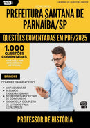 1000 Questões Comentadas para Concurso Santana De da Prefeitura Parnaiba Sp 2025 Professor De Historia - 1000 Questões
