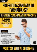 1000 Questões Comentadas para Concurso Santana De da Prefeitura Parnaiba Sp 2025 Professor Especial Deficiencia Visual - 1000 Questões
