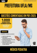 1000 Questões Comentadas para Concurso Medico Pediatra Ufla Mg 2025 - 1000 Questões