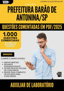 1000 Questões Comentadas para Concurso Auxiliar De Laboratorio Barao De da Prefeitura Antonina Sp 2025 - 1000 Questões