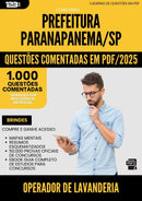 1000 Questões Comentadas para Concurso Operador De Lavanderia da Prefeitura Paranapanema Sp 2025 - 1000 Questões