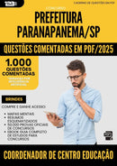 1000 Questões Comentadas para Concurso Coordenador De Centro Educacao Infantil da Prefeitura Paranapanema Sp 2025 - 1000 Questões