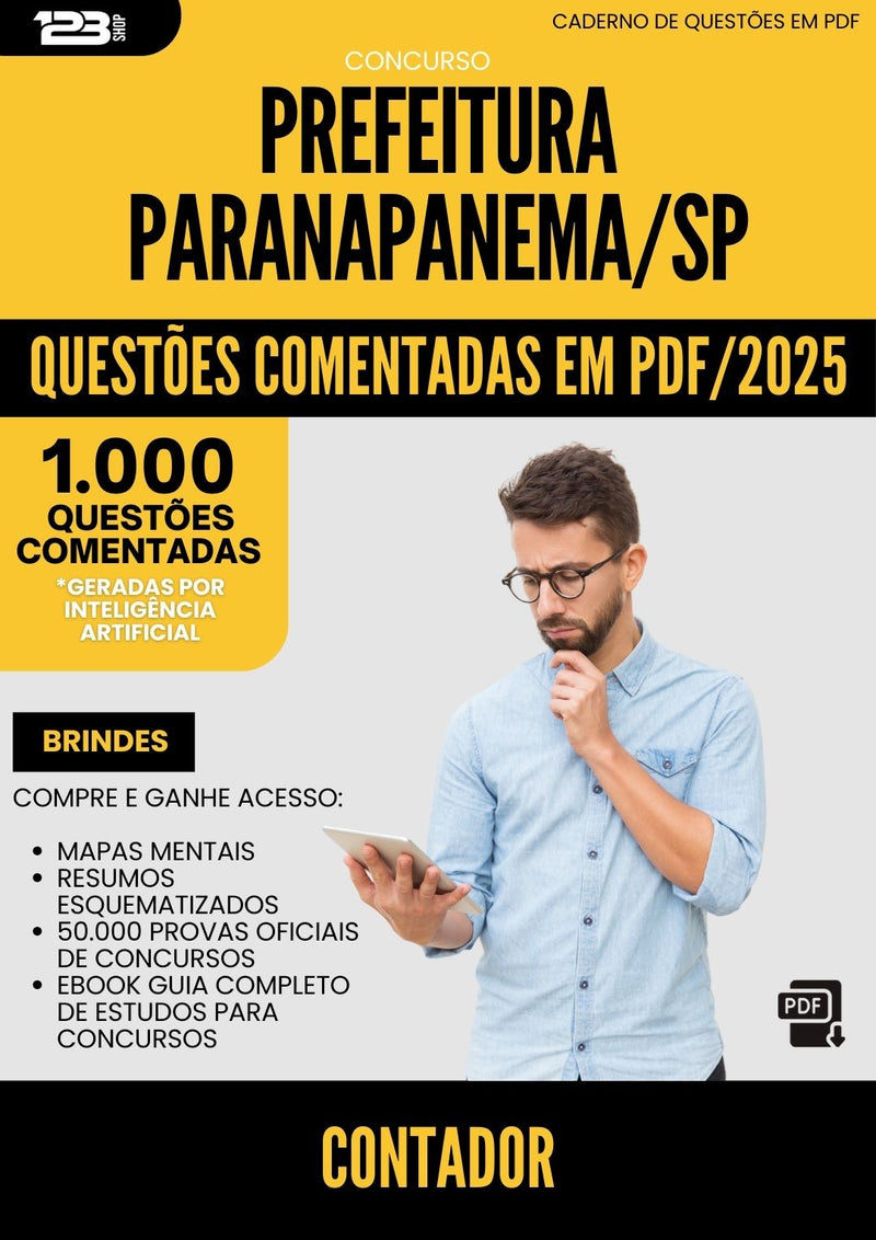 1000 Questões Comentadas para Concurso Contador da Prefeitura Paranapanema Sp 2025 - 1000 Questões