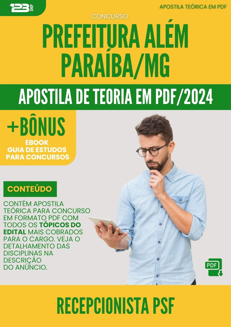 Apostila Teórica para Concurso Recepcionista PSF Prefeitura Além Paraíba MG 2024