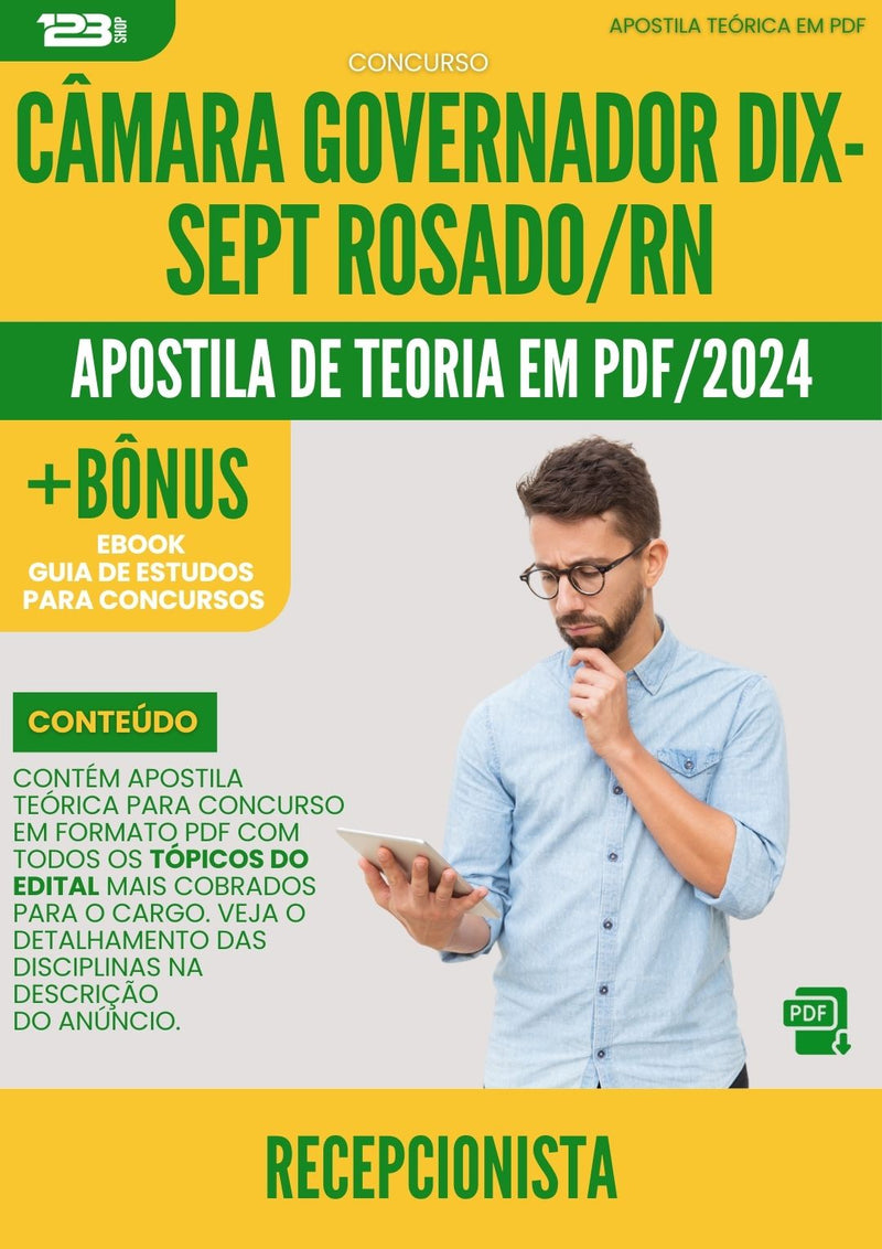Apostila Teórica para Concurso Câmara Governador Dix Sept Rosado RN 2024 Assistente Administrativo