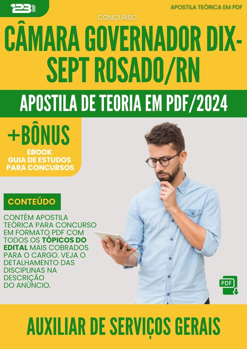 Apostila Teórica para Concurso Câmara Governador Dix Sept Rosado RN 2024 Auxiliar De Serviços Gerais