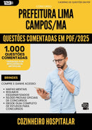 1000 Questões Comentadas para Concurso Cozinheiro Hospitalar da Prefeitura Lima Campos Ma 2025 - 1000 Questões