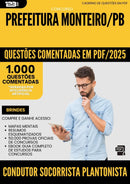1000 Questões Comentadas para Concurso Condutor Socorrista Plantonista da Prefeitura Monteiro Pb 2025 - 1000 Questões