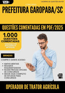 1000 Questões Comentadas para Concurso Operador De Trator Agricola da Prefeitura Garopaba Sc 2025 - 1000 Questões