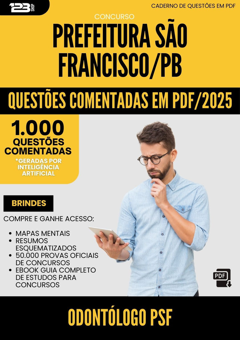 1000 Questões Comentadas para Concurso Odontologo Psf da Prefeitura Sao Francisco Pb 2025 - 1000 Questões