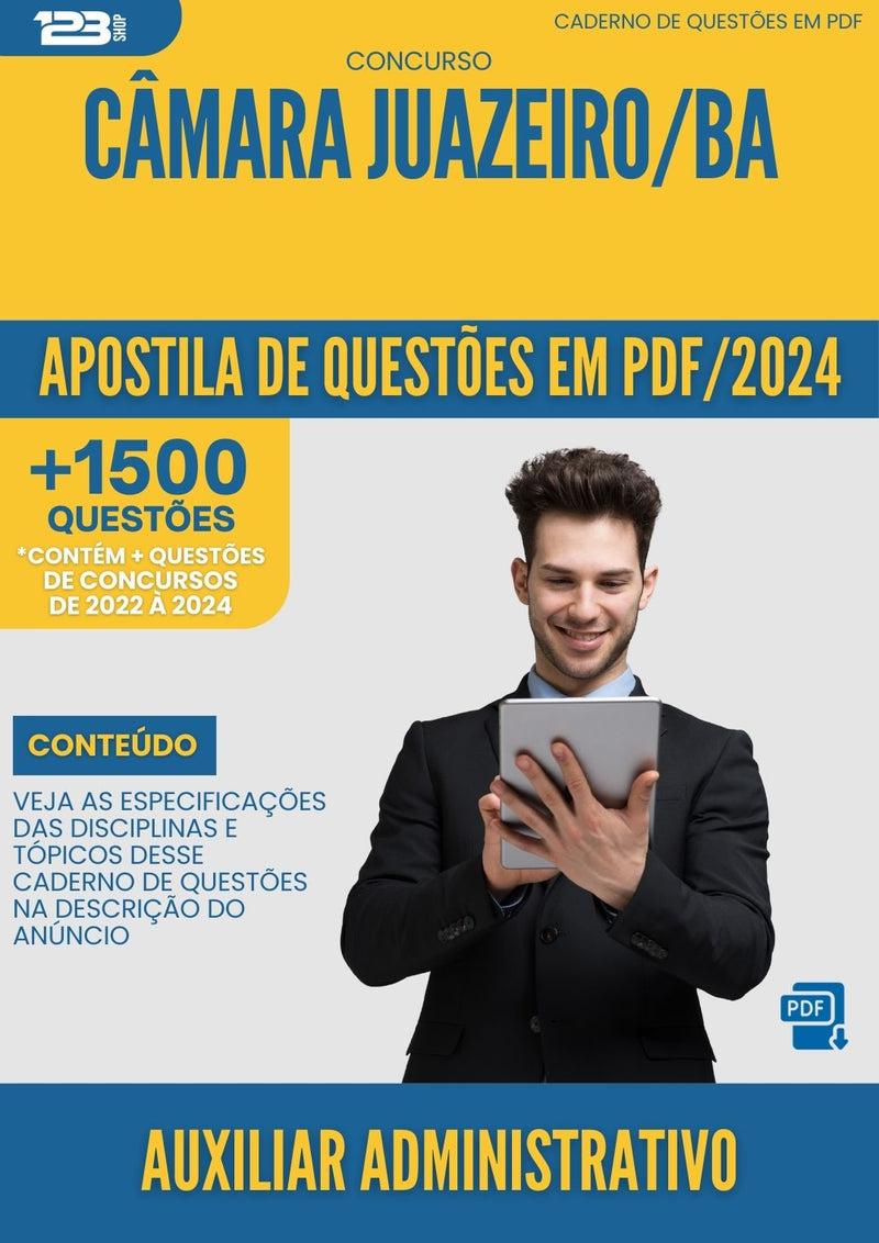 Apostila de Questões para Concurso Câmara Juazeiro BA 2024 Auxiliar Administrativo - Mais de 1.500 Questões