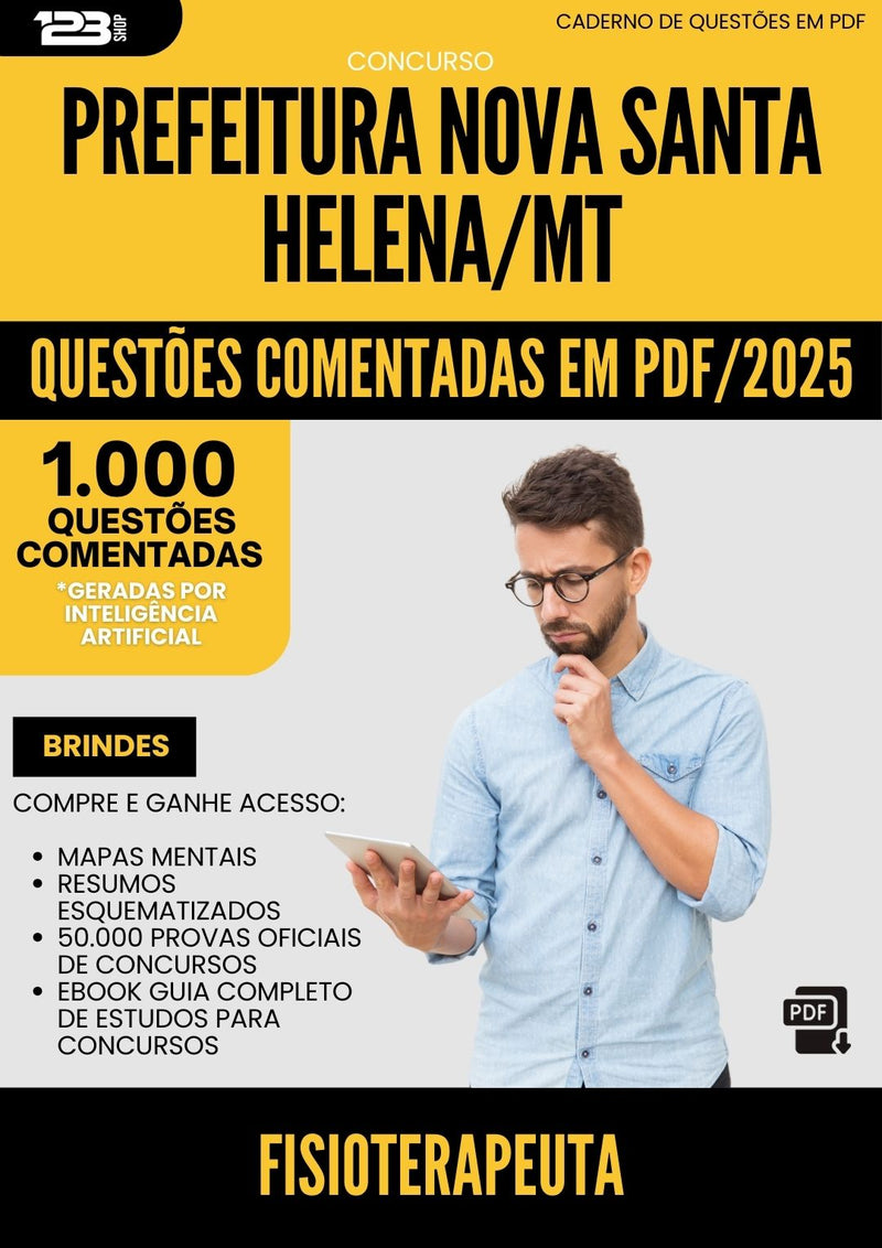 1000 Questões Comentadas para Concurso Fisioterapeuta da Prefeitura Nova Santa Helena Mt 2025 - 1000 Questões