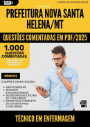 1000 Questões Comentadas para Concurso Tecnico Em Enfermagem da Prefeitura Nova Santa Helena Mt 2025 - 1000 Questões