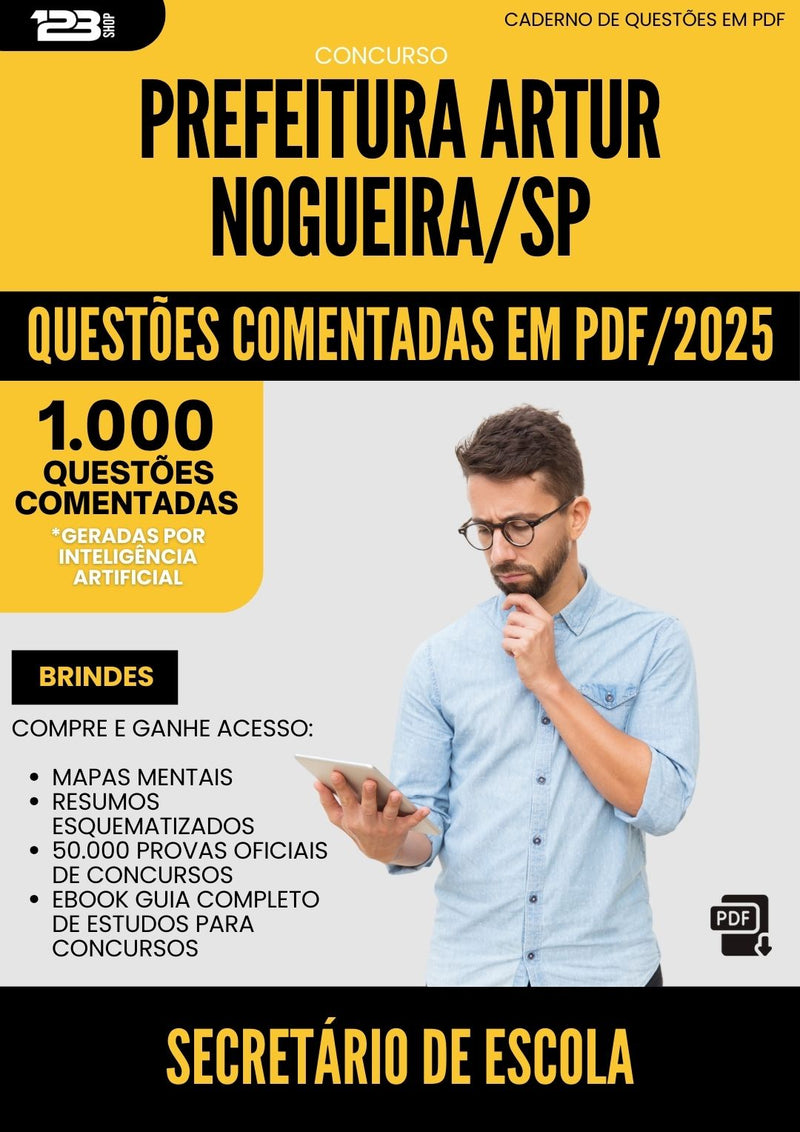 1000 Questões Comentadas para Concurso Secretario De Escola da Prefeitura Artur Nogueira Sp 2025 - 1000 Questões