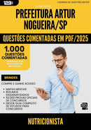 1000 Questões Comentadas para Concurso Nutricionista da Prefeitura Artur Nogueira Sp 2025 - 1000 Questões