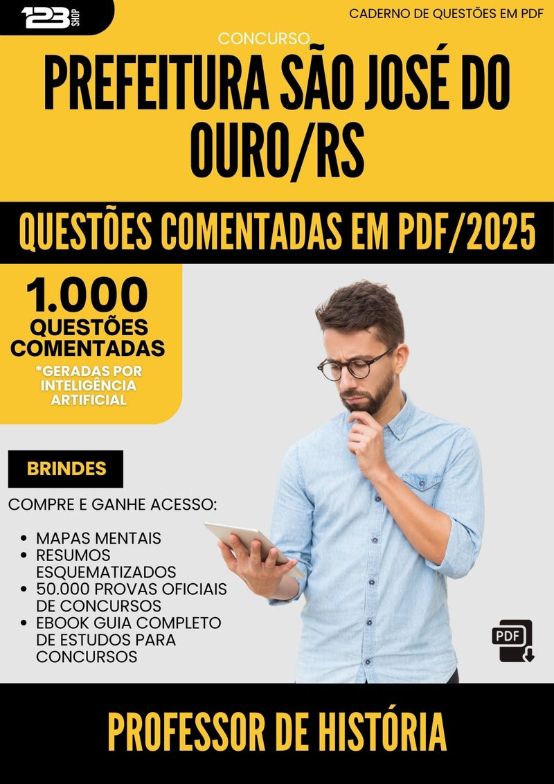 1000 Questões Comentadas para Concurso Professor De Historia Sao Jose Do da Prefeitura Ouro Rs 2025 - 1000 Questões