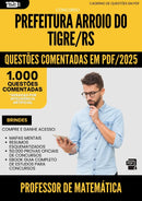 1000 Questões Comentadas para Concurso Professor De Matematica da Prefeitura Arroio Do Tigre Rs 2025 - 1000 Questões