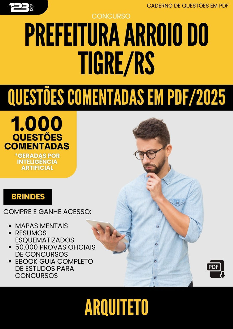 1000 Questões Comentadas para Concurso Arquiteto da Prefeitura Arroio Do Tigre Rs 2025 - 1000 Questões