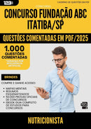 1000 Questões Comentadas para Concurso Nutricionista Fundacao Abc da Prefeitura Itatiba Sp 2025 - 1000 Questões