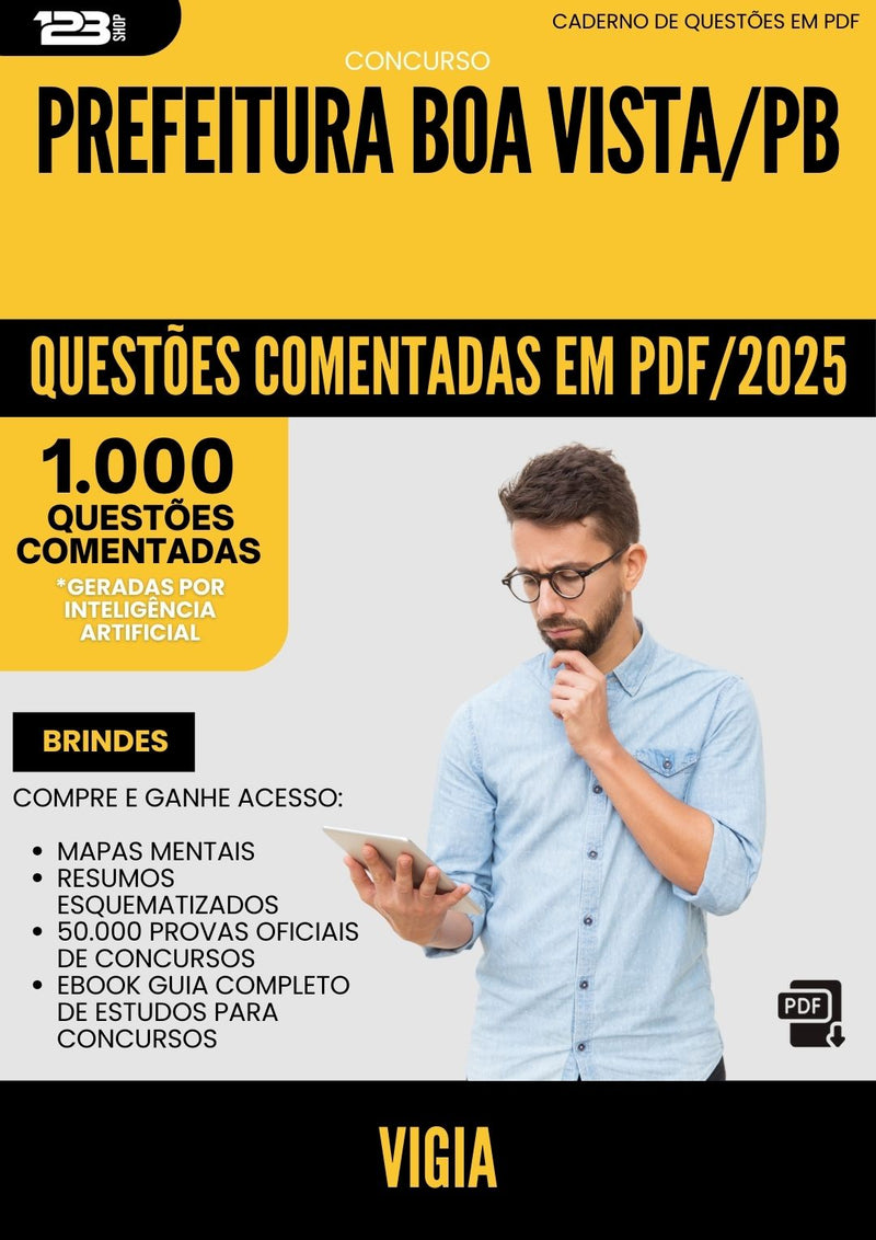 1000 Questões Comentadas para Concurso Vigia da Prefeitura Boa Vista Pb 2025 - 1000 Questões