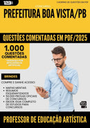 1000 Questões Comentadas para Concurso Professor De Educacao Artistica da Prefeitura Boa Vista Pb 2025 - 1000 Questões