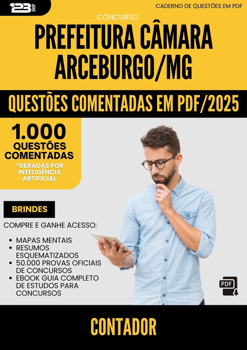 1000 Questões Comentadas para Concurso Contador Camara da Prefeitura Arceburgo Mg 2025 - 1000 Questões
