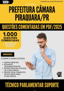 1000 Questões Comentadas para Concurso Tecnico Parlamentar Suporte Em Informatica Camara da Prefeitura Piraquara Pr 2025 - 1000 Questões
