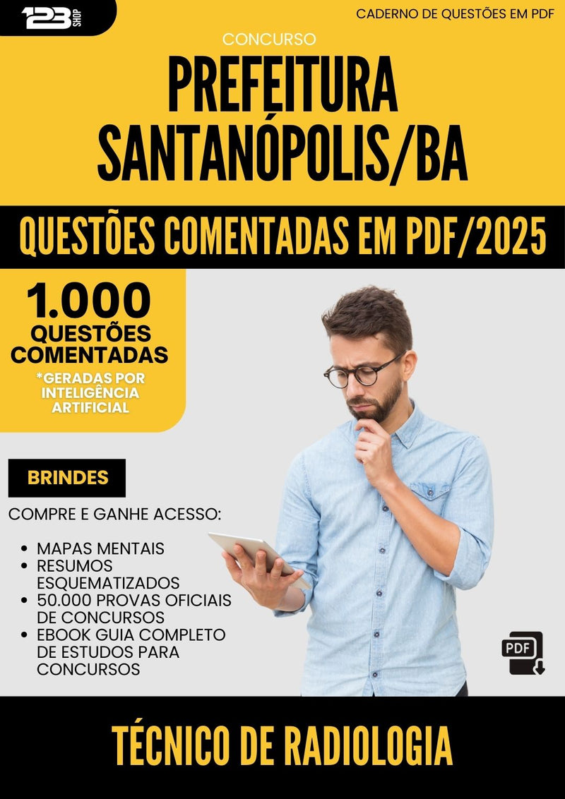 1000 Questões Comentadas para Concurso Tecnico De Radiologia da Prefeitura Santanopolis Ba 2025 - 1000 Questões