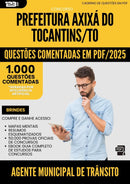 1000 Questões Comentadas para Concurso Agente Municipal De Transito da Prefeitura Axixa Do Tocantins To 2025 - 1000 Questões