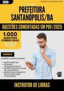 1000 Questões Comentadas para Concurso Instrutor De Libras da Prefeitura Santanopolis Ba 2025 - 1000 Questões