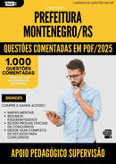 1000 Questões Comentadas para Concurso Apoio Pedagogico Supervisao da Prefeitura Montenegro Rs 2025 - 1000 Questões