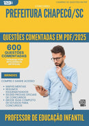 1000 Questões Comentadas para Concurso Professor De Educacao Infantil da Prefeitura Chapeco Sc 2025 - 600 Questões