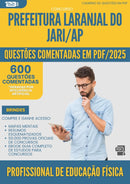 1000 Questões Comentadas para Concurso Profissional De Educacao Fisica Laranjal Do da Prefeitura Jari Ap 2025 - 600 Questões