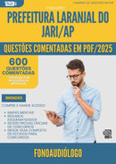 1000 Questões Comentadas para Concurso Fonoaudiologo Laranjal Do da Prefeitura Jari Ap 2025 - 600 Questões