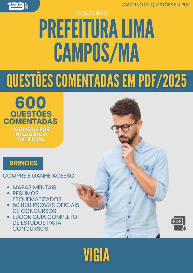 1000 Questões Comentadas para Concurso Vigia da Prefeitura Lima Campos Ma 2025 - 600 Questões