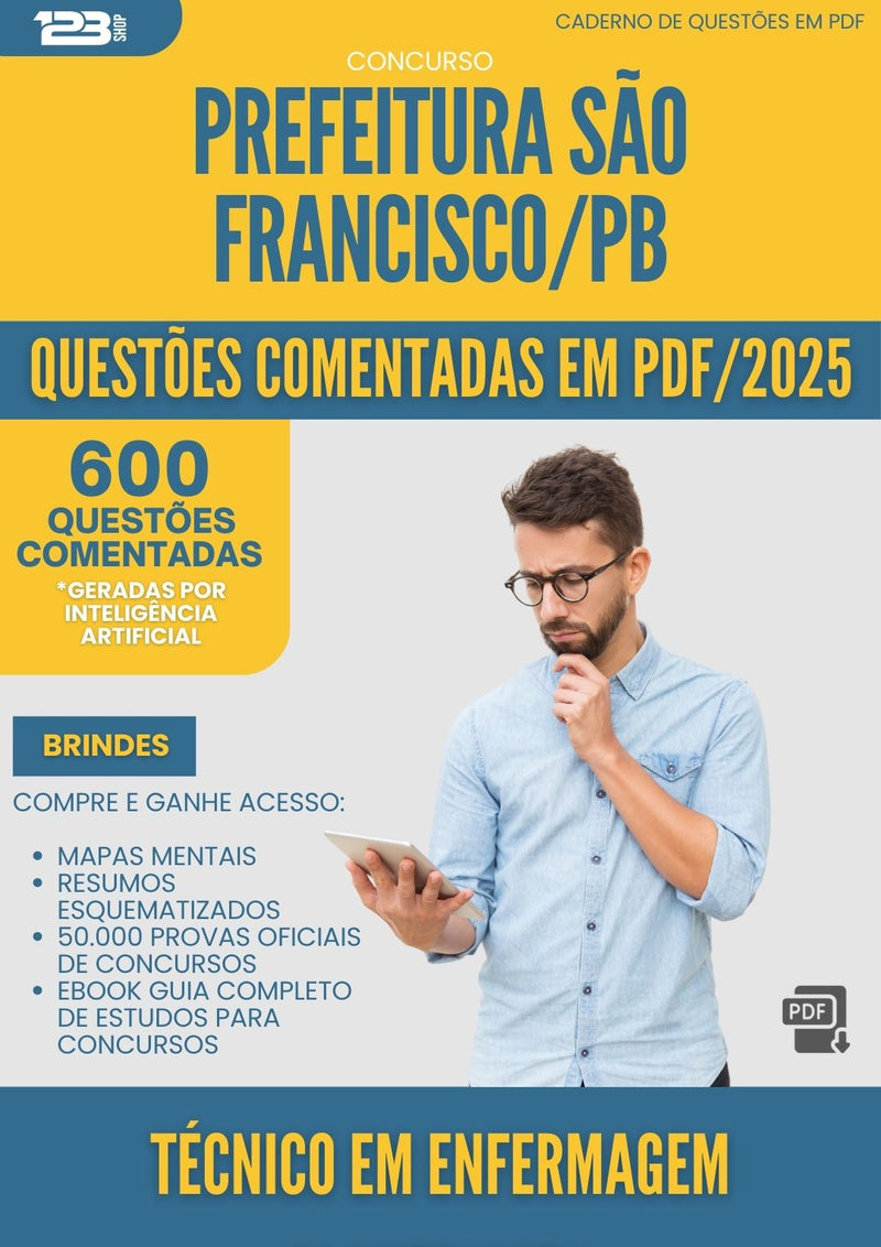1000 Questões Comentadas para Concurso Tecnico Em Enfermagem Plantonista da Prefeitura Sao Francisco Pb 2025 - 600 Questões