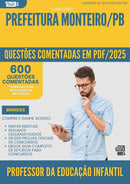 1000 Questões Comentadas para Concurso Professor Da Educacao Infantil da Prefeitura Monteiro Pb 2025 - 600 Questões