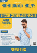 1000 Questões Comentadas para Concurso Fonoaudiologo da Prefeitura Monteiro Pb 2025 - 600 Questões
