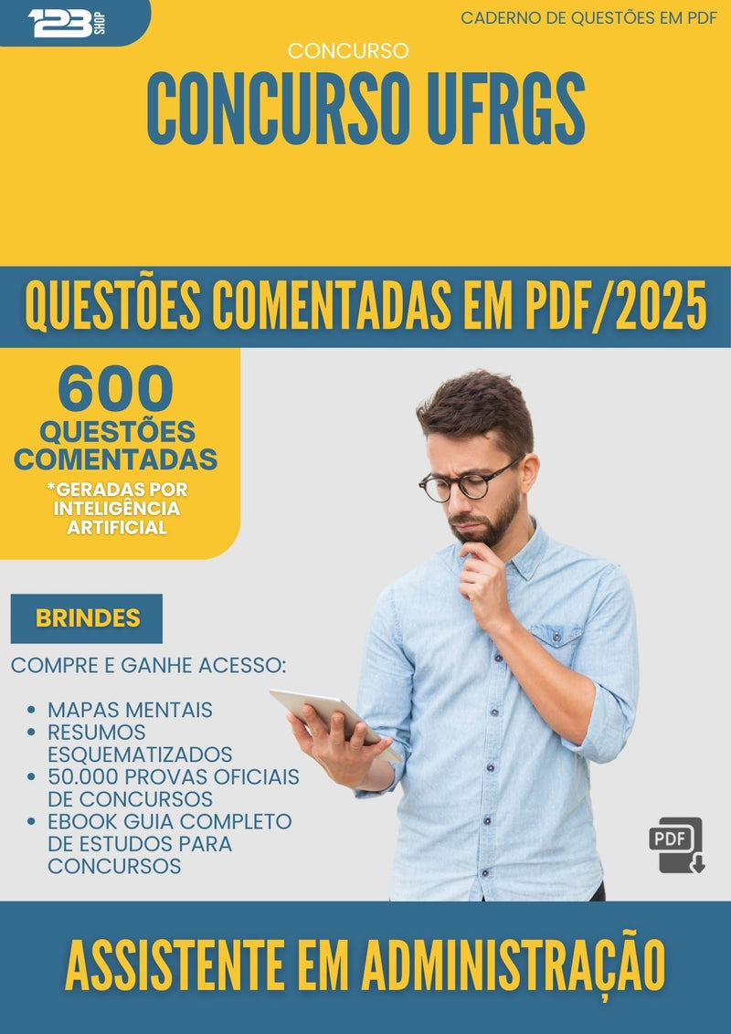 1000 Questões Comentadas para Concurso Assistente Em Administracao Ufrgs 2025 - 600 Questões