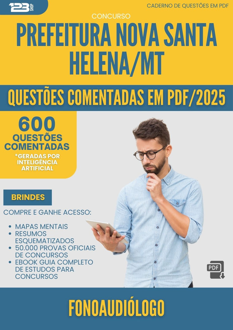 1000 Questões Comentadas para Concurso Fonoaudiologo da Prefeitura Nova Santa Helena Mt 2025 - 600 Questões