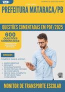 1000 Questões Comentadas para Concurso Monitor De Transporte Escolar da Prefeitura Mataraca Pb 2025 - 600 Questões