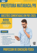 1000 Questões Comentadas para Concurso Professor De Educacao Fisica da Prefeitura Mataraca Pb 2025 - 600 Questões