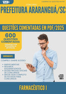 1000 Questões Comentadas para Concurso Farmaceutico I da Prefeitura Ararangua Sc 2025 - 600 Questões