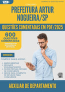 1000 Questões Comentadas para Concurso Auxiliar De Departamento da Prefeitura Artur Nogueira Sp 2025 - 600 Questões