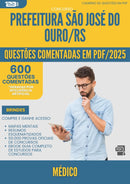 1000 Questões Comentadas para Concurso Medico Sao Jose Do da Prefeitura Ouro Rs 2025 - 600 Questões