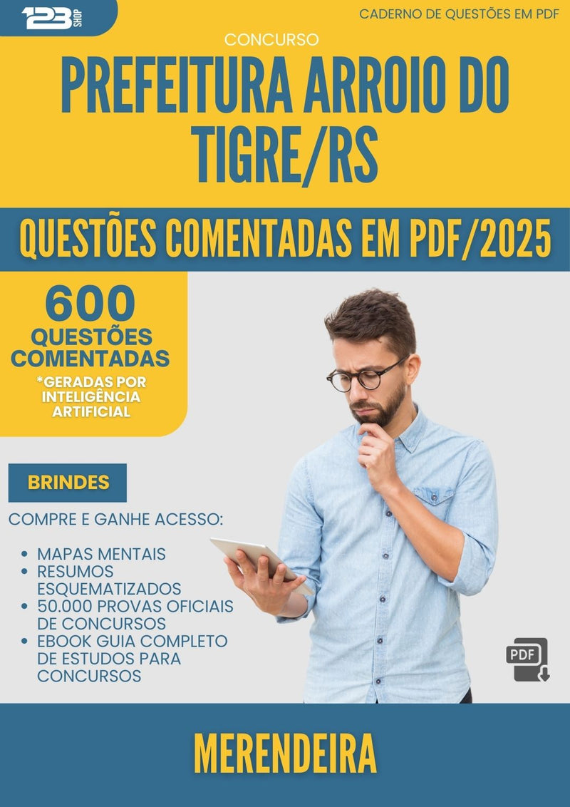 1000 Questões Comentadas para Concurso Merendeira da Prefeitura Arroio Do Tigre Rs 2025 - 600 Questões