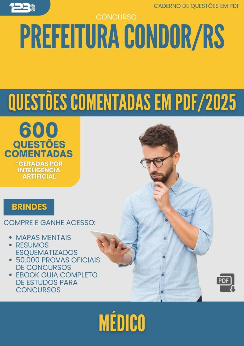 1000 Questões Comentadas para Concurso Medico da Prefeitura Condor Rs 2025 - 600 Questões