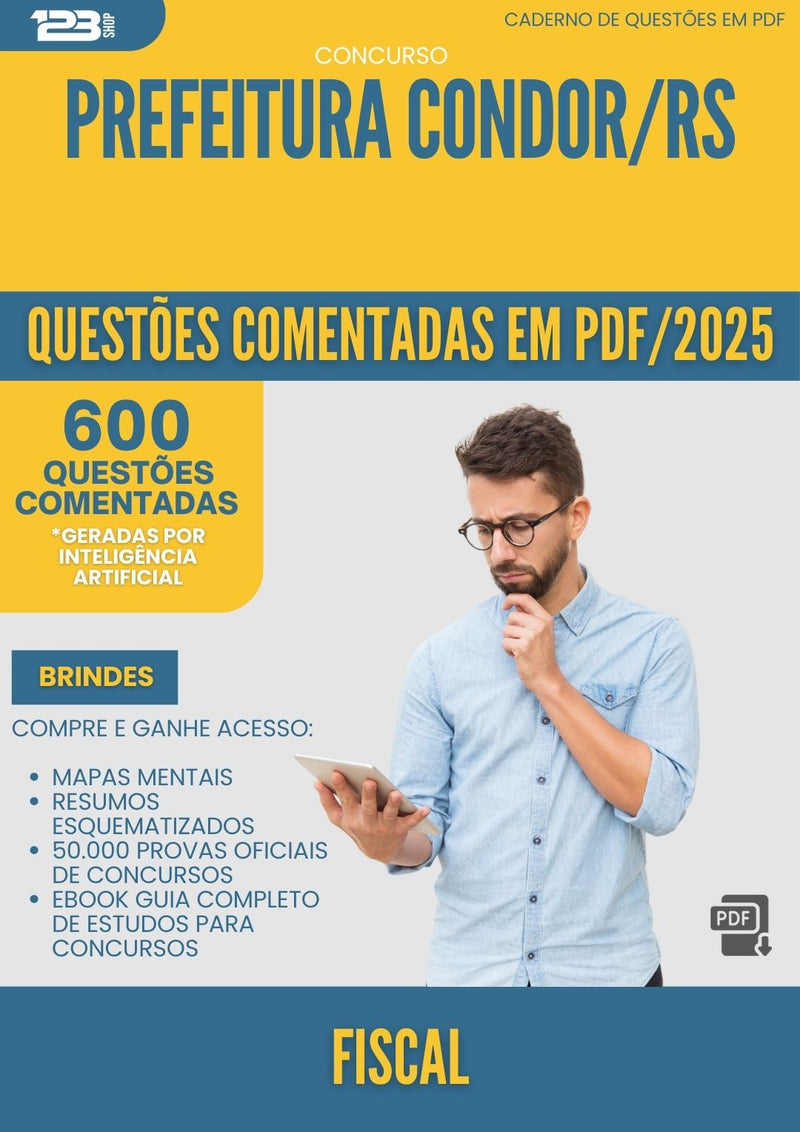 1000 Questões Comentadas para Concurso Fiscal da Prefeitura Condor Rs 2025 - 600 Questões