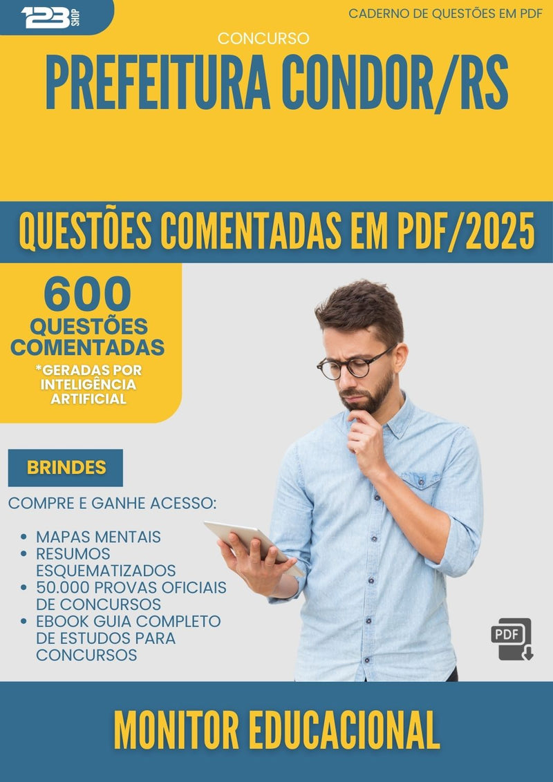 1000 Questões Comentadas para Concurso Monitor Educacional da Prefeitura Condor Rs 2025 - 600 Questões